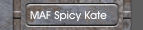 MAF Spicy Kate